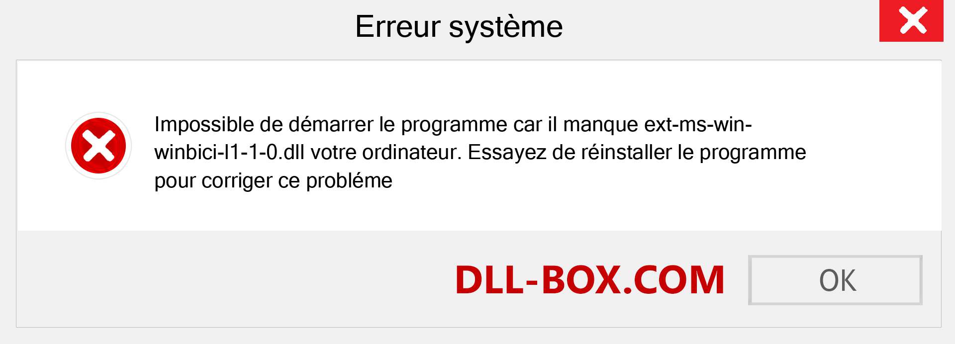 Le fichier ext-ms-win-winbici-l1-1-0.dll est manquant ?. Télécharger pour Windows 7, 8, 10 - Correction de l'erreur manquante ext-ms-win-winbici-l1-1-0 dll sur Windows, photos, images